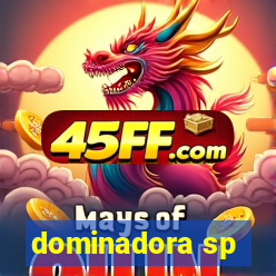 dominadora sp